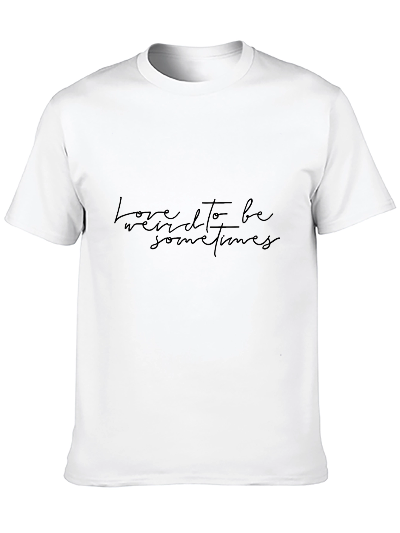 Love Weird T-Shirt - Soft Cotton Casual Tee