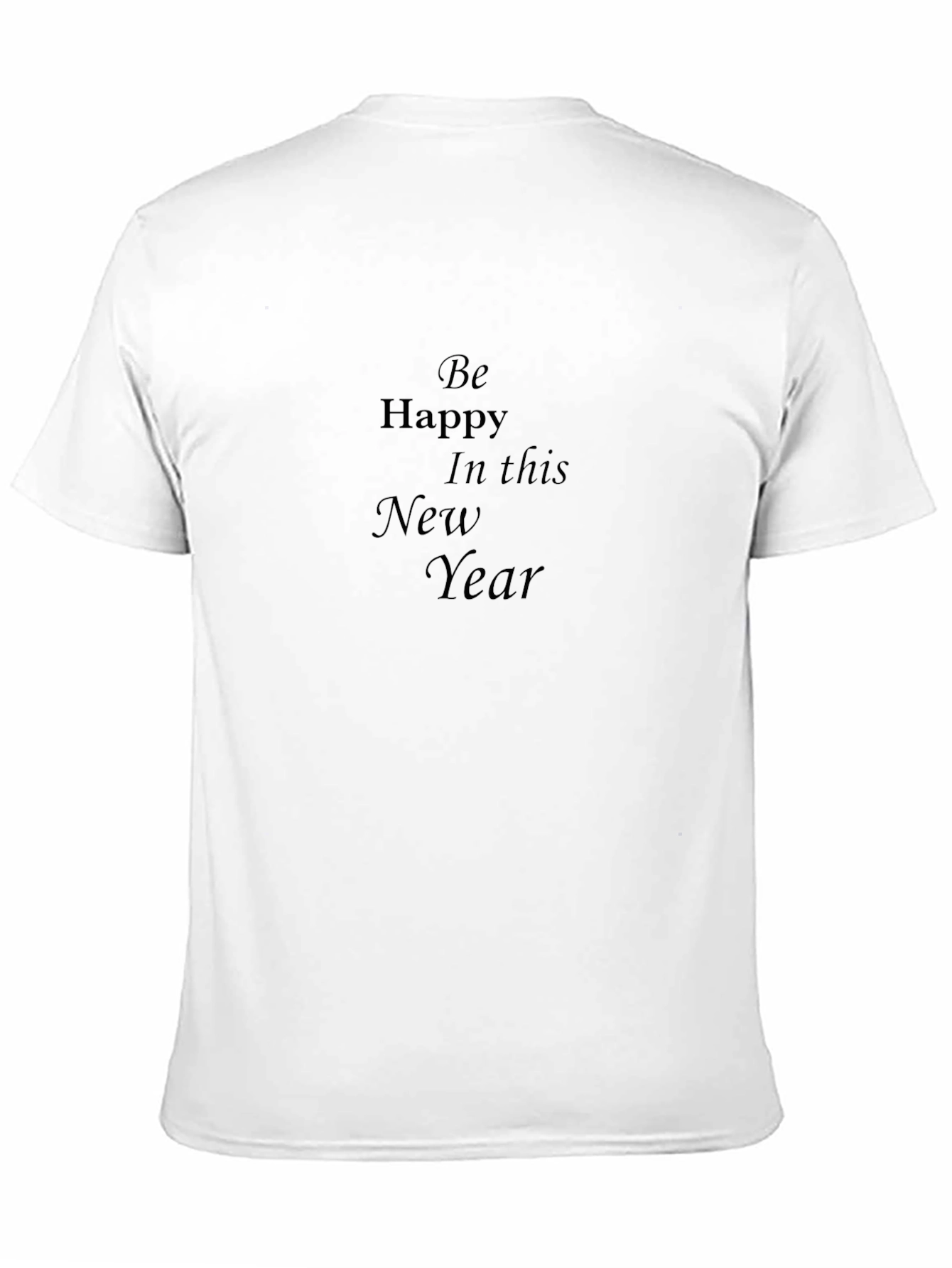 Be Happy in This New Year Black T-Shirt