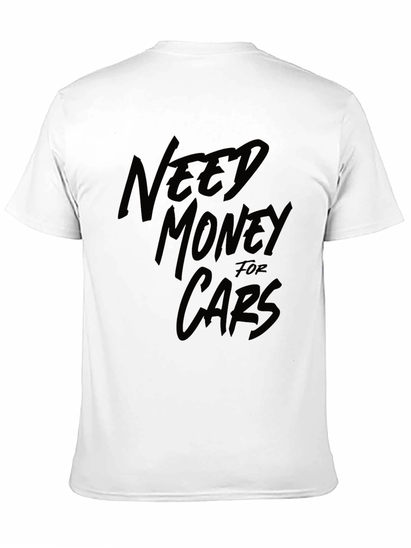 Need Money for Cars Black Graphic T-Shirt