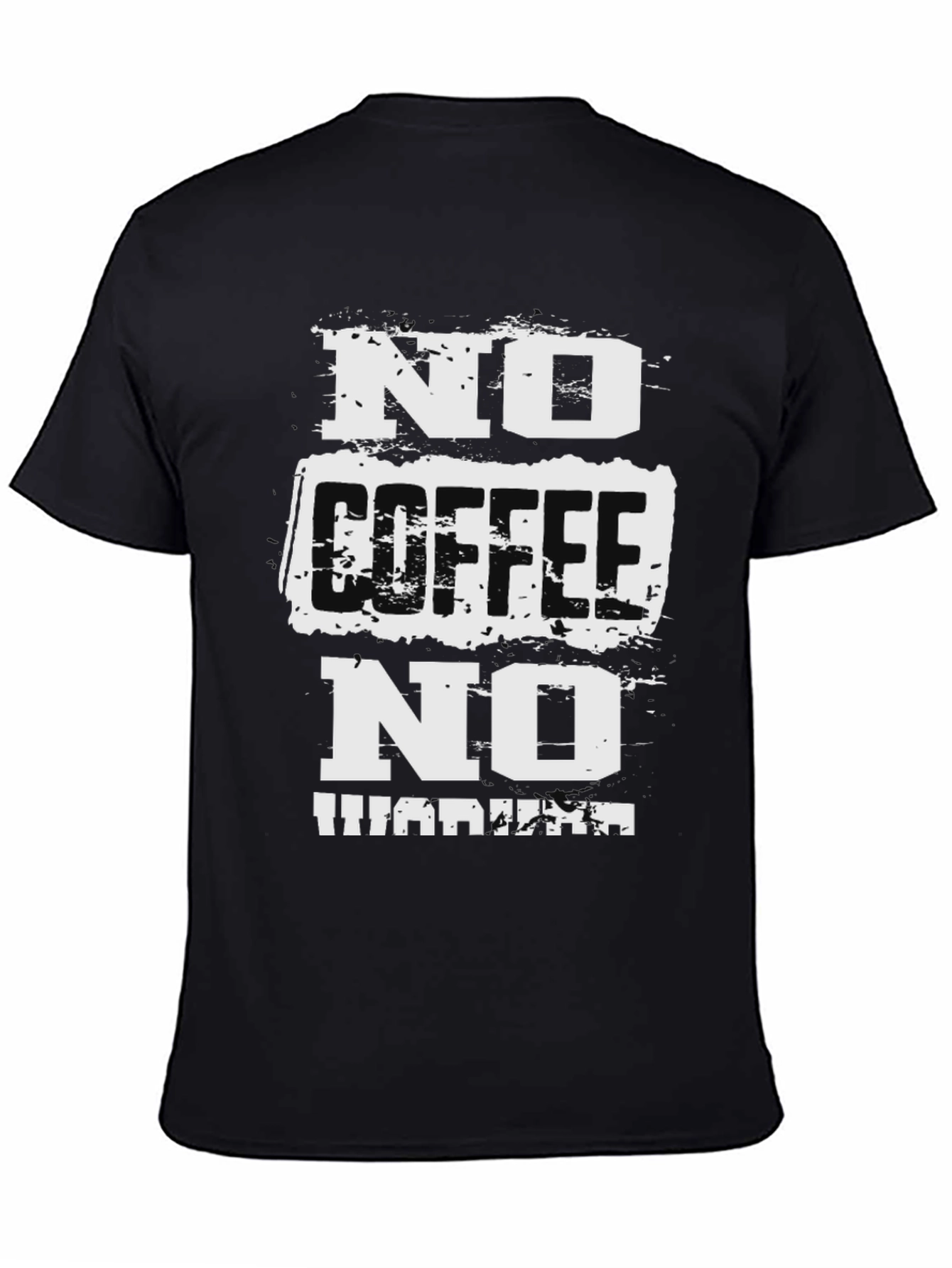No Coffee No Workee T-Shirt