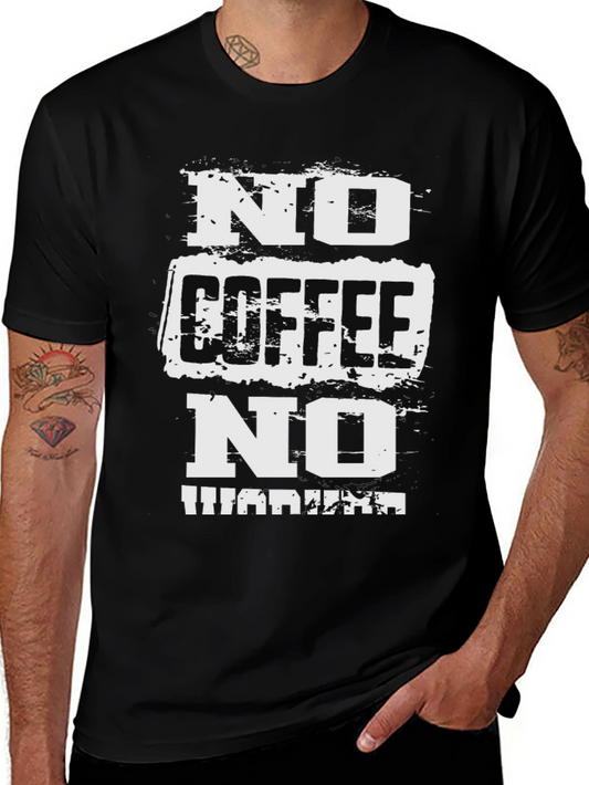 No Coffee No Workee T-Shirt