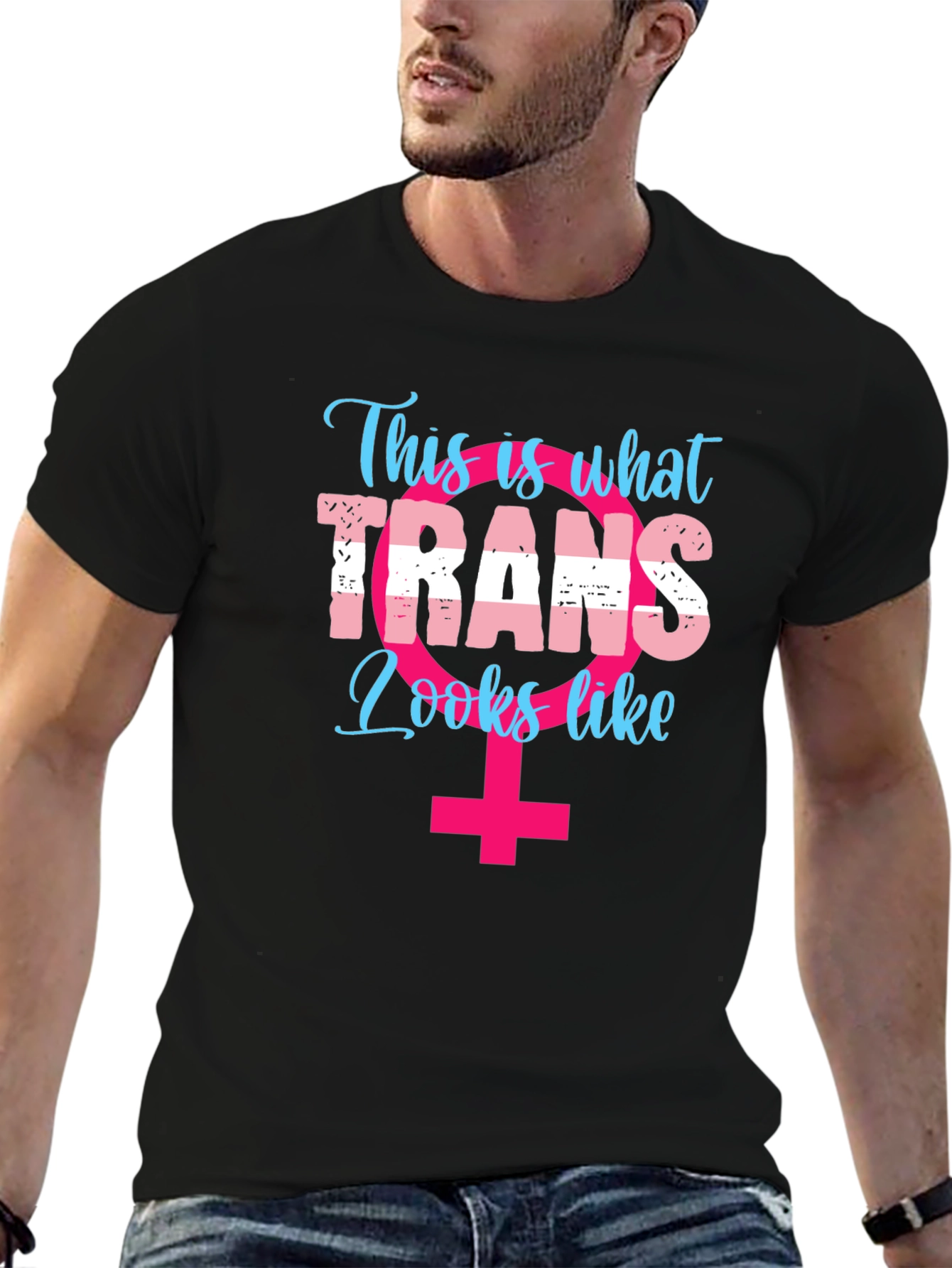 Trans Pride T-Shirt: This Is What Trans Looks Like!