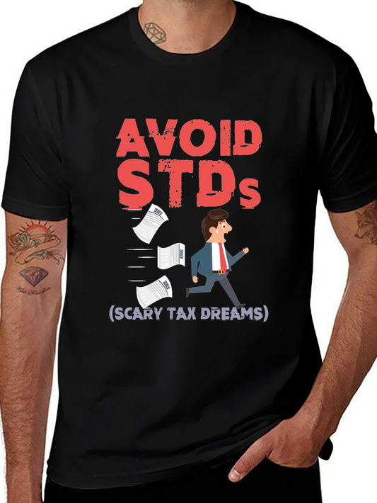 Avoid STDs Funny Black T-Shirt - Scary Tax Dreams