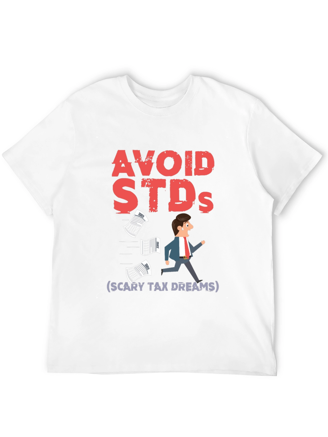 Avoid STDs Funny Black T-Shirt - Scary Tax Dreams