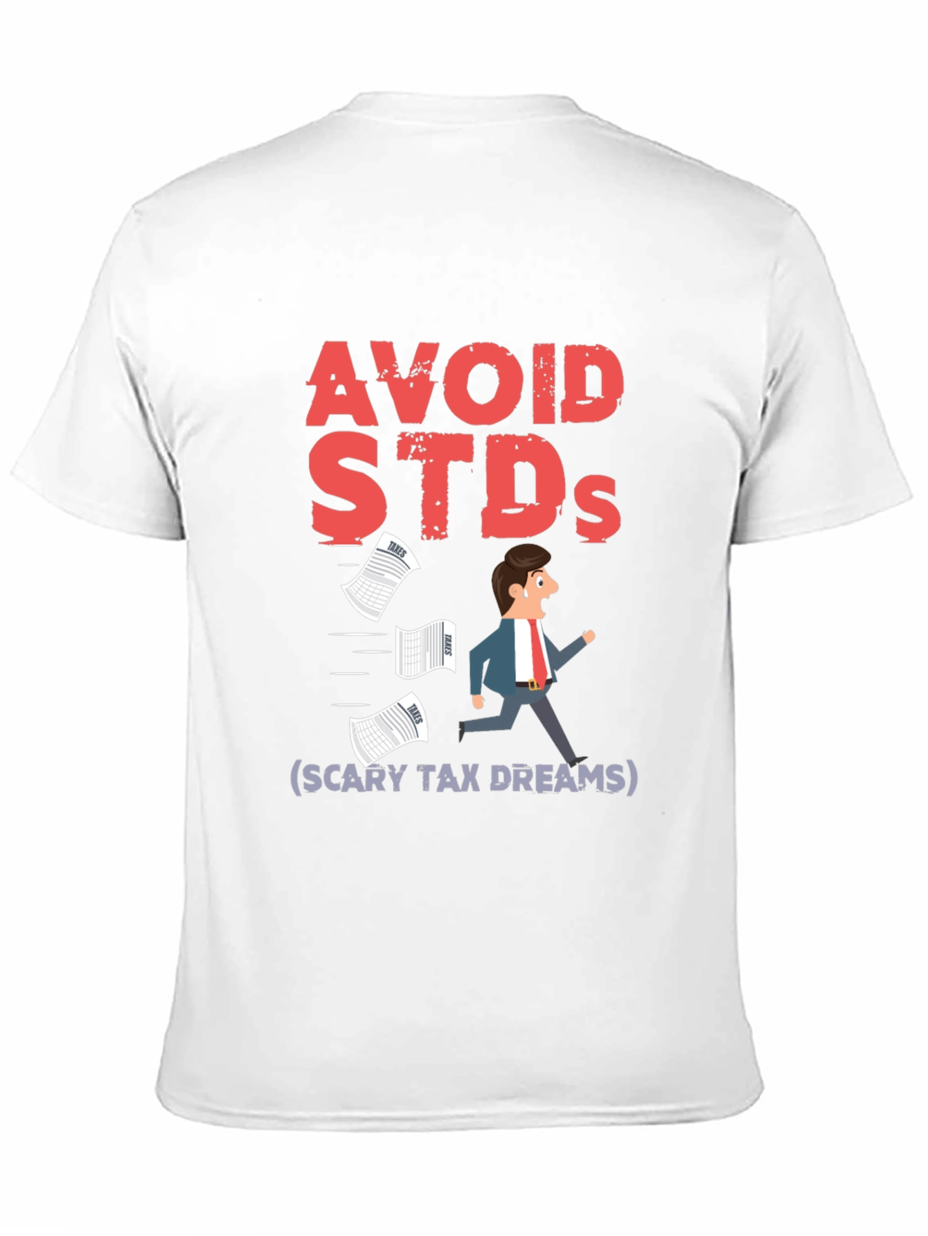 Avoid STDs Funny Black T-Shirt - Scary Tax Dreams