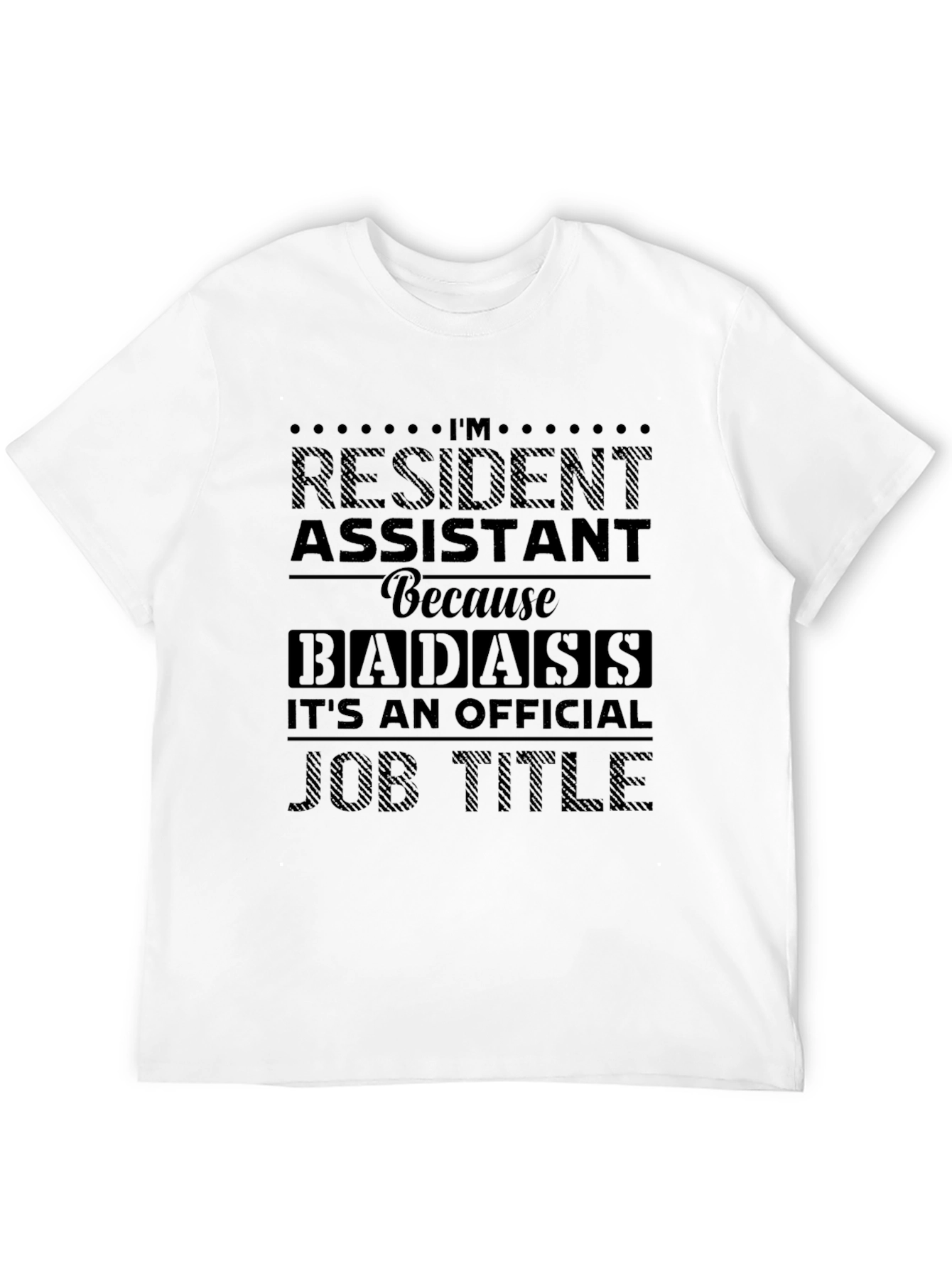 Resident Assistant Badass Graphic Tee