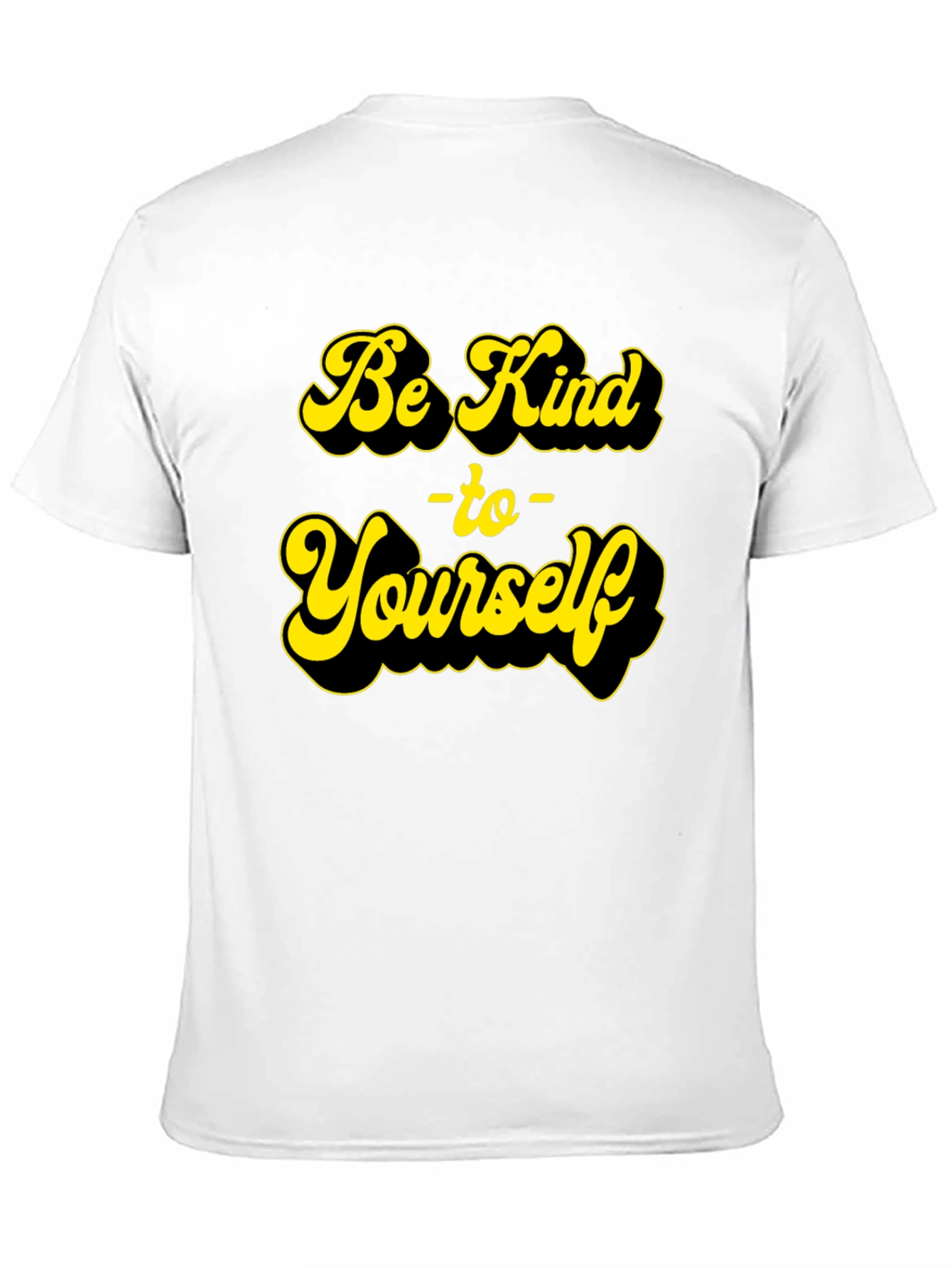 Be Kind To Yourself Graphic T-Shirt