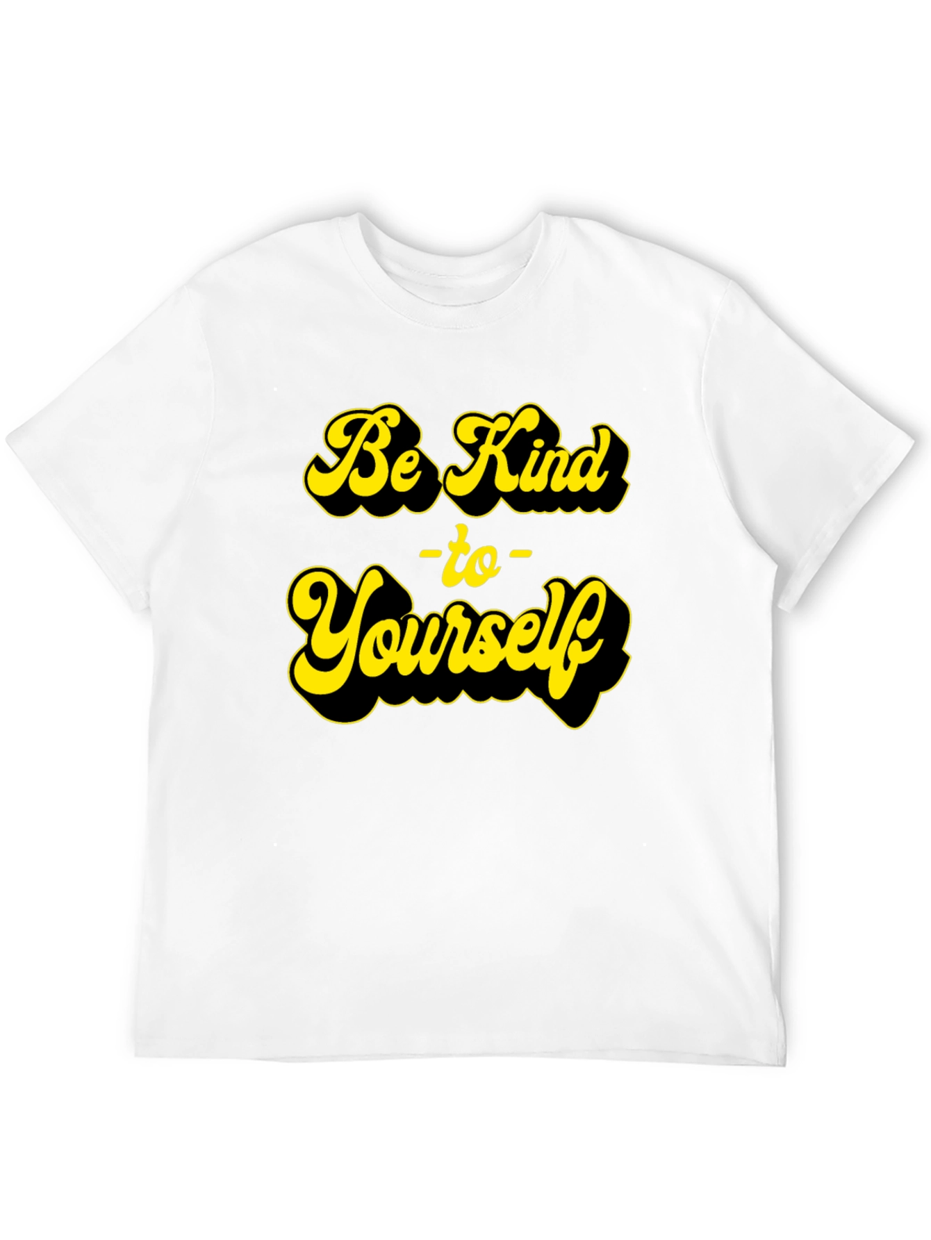 Be Kind To Yourself Graphic T-Shirt