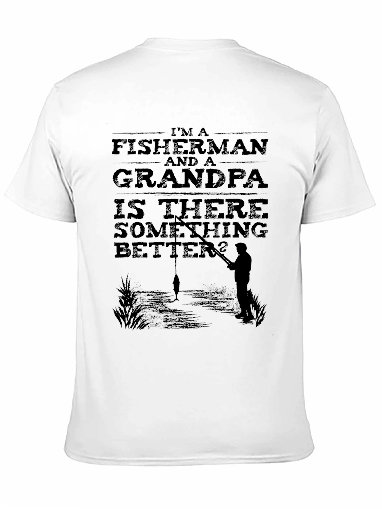Fisherman Grandpa T-Shirt - Best Grandpa Ever!