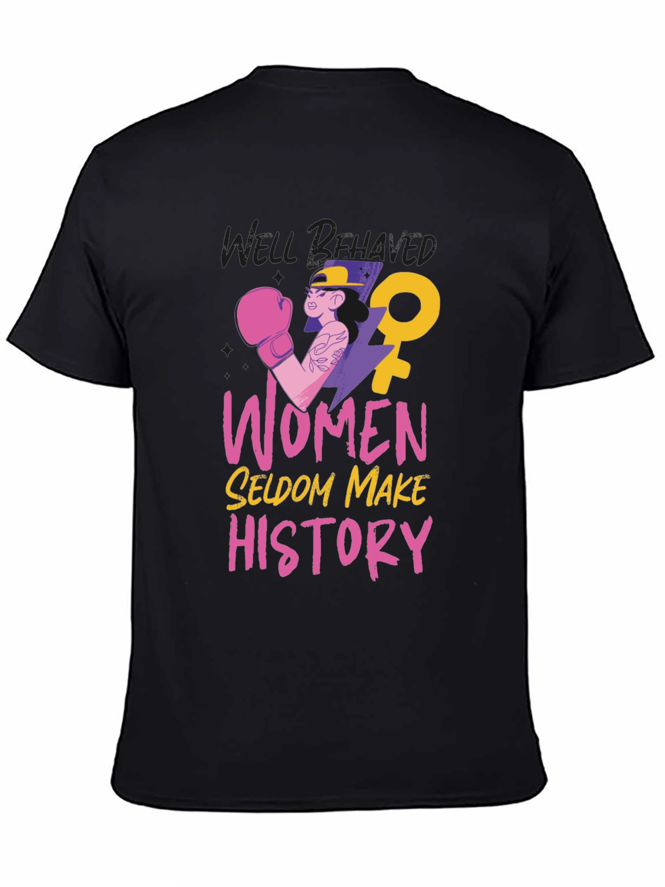 Women Seldom Make History T-Shirt