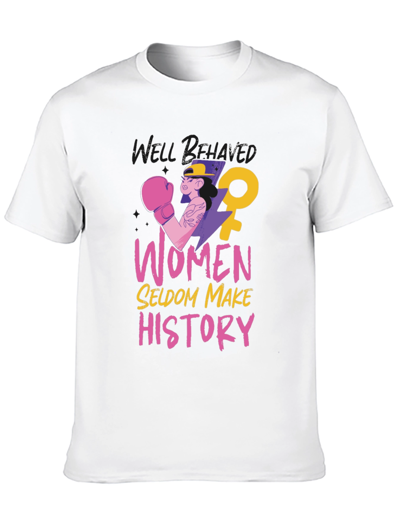 Women Seldom Make History T-Shirt
