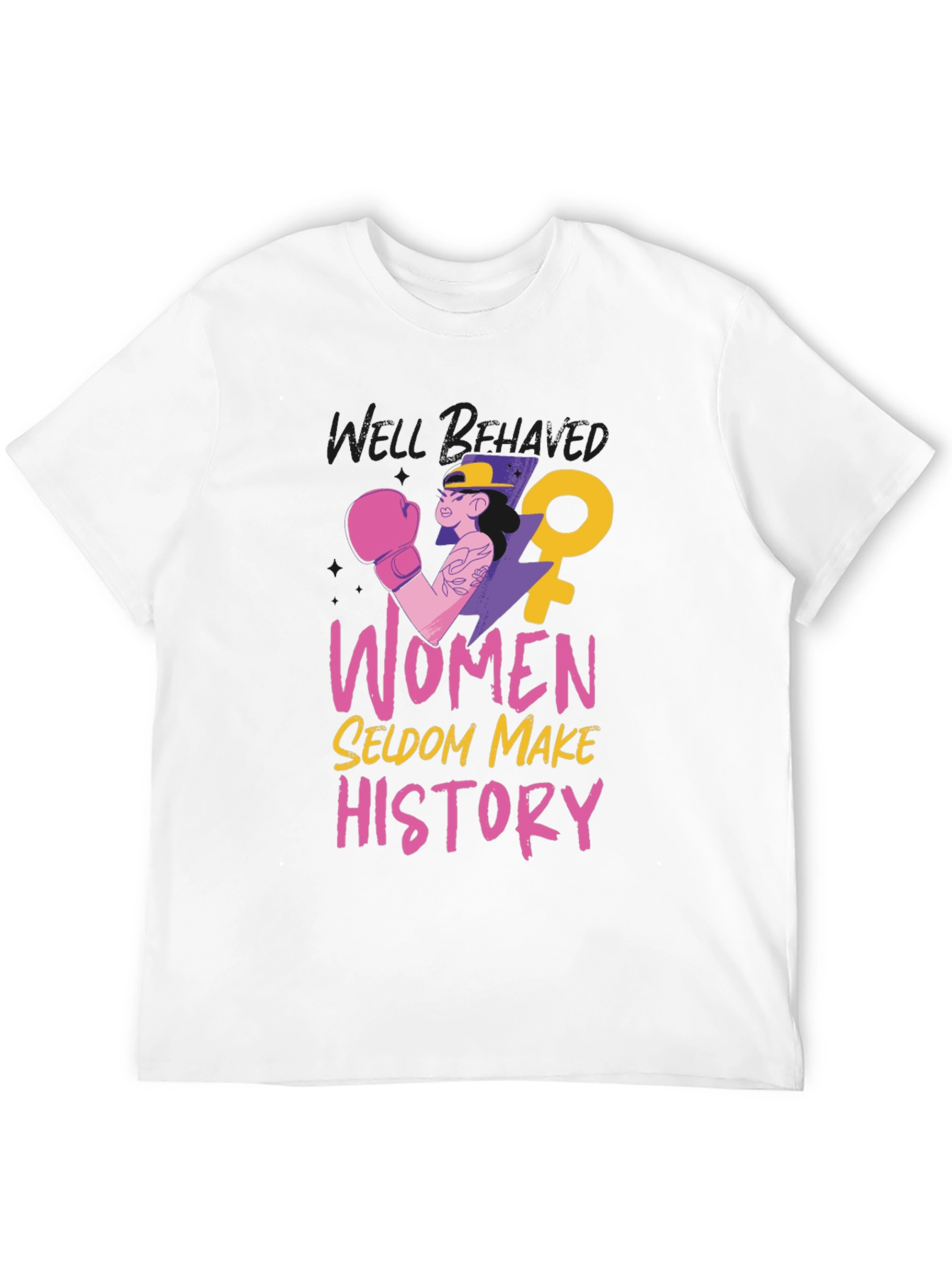Women Seldom Make History T-Shirt