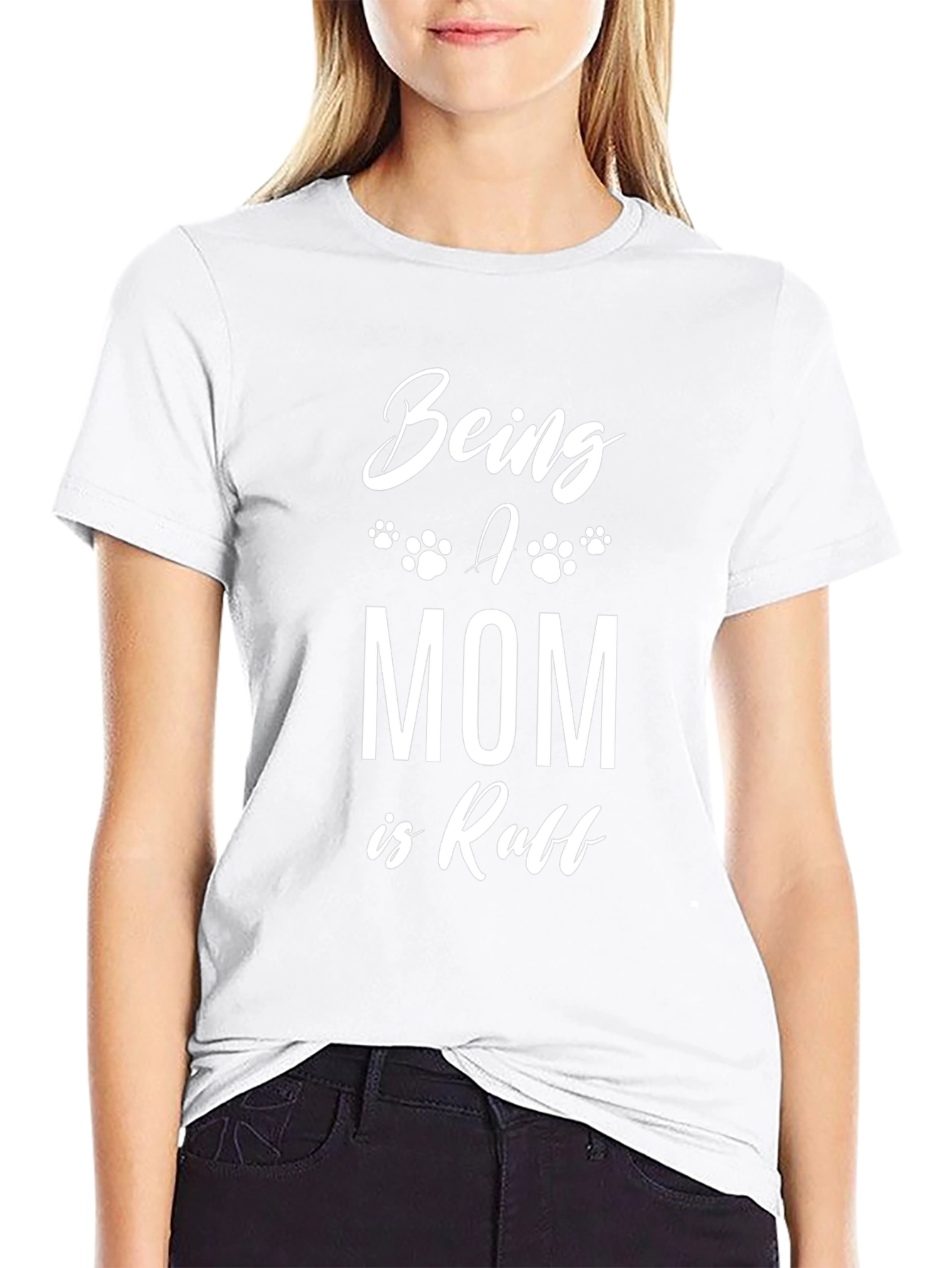 Being a Mom is Ruff T-Shirt - Black