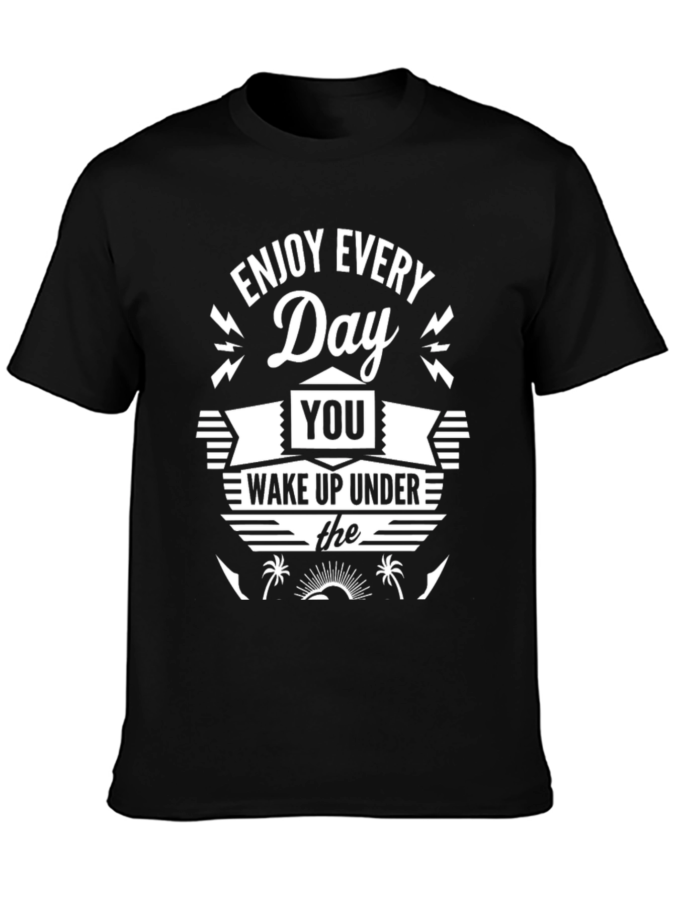 Enjoy Every Day Graphic Tee