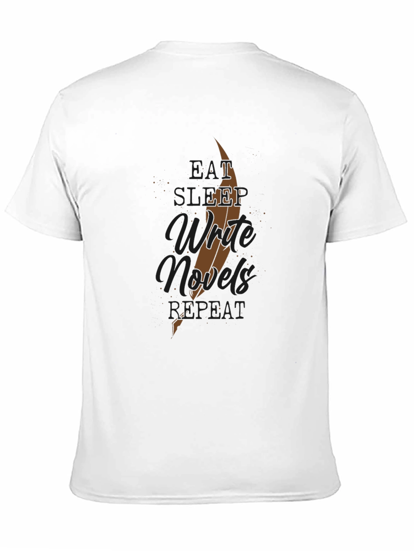 Eat Sleep Write Novels Repeat T-Shirt