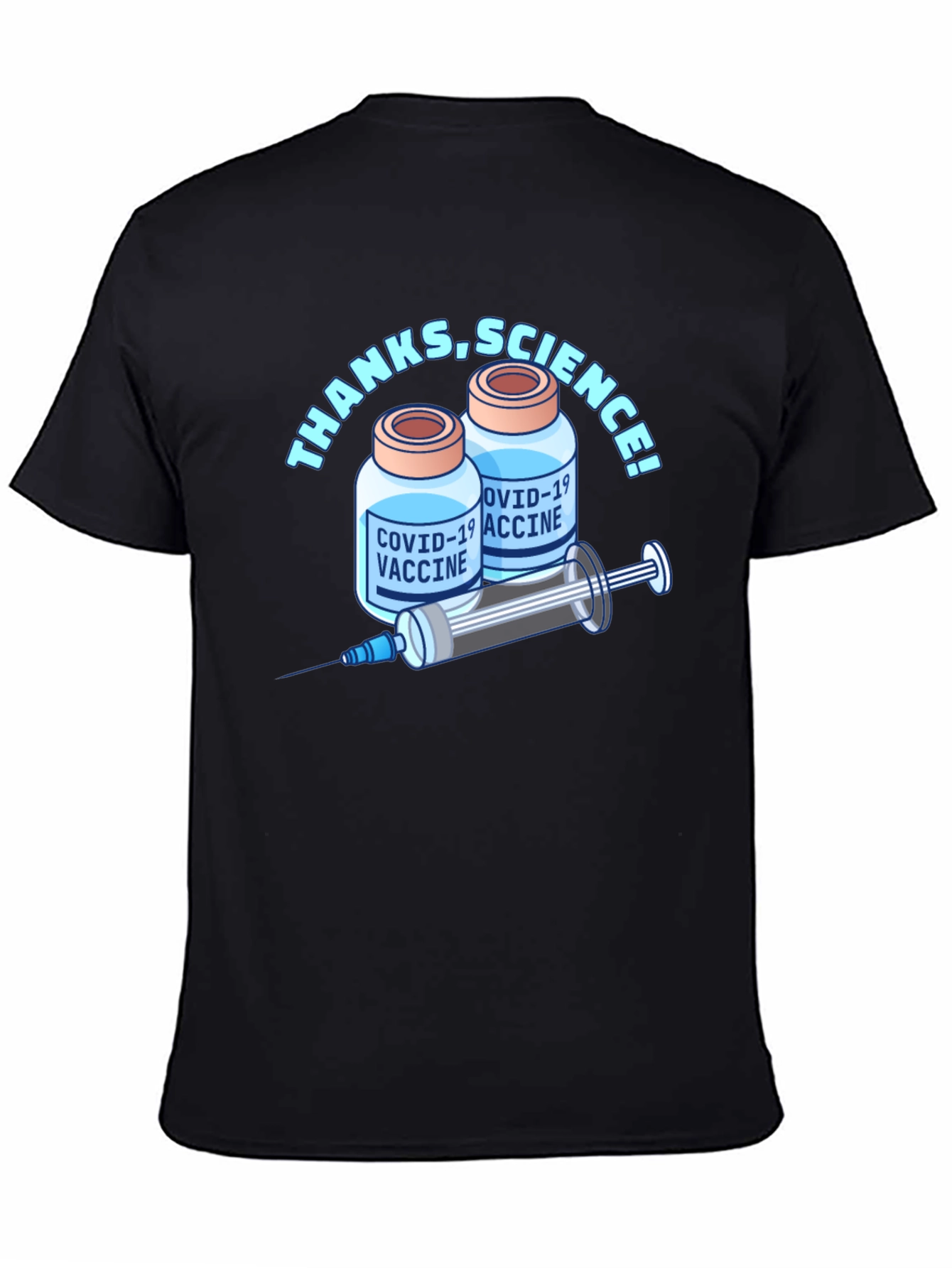 Thanks Science! COVID-19 Vaccine T-Shirt