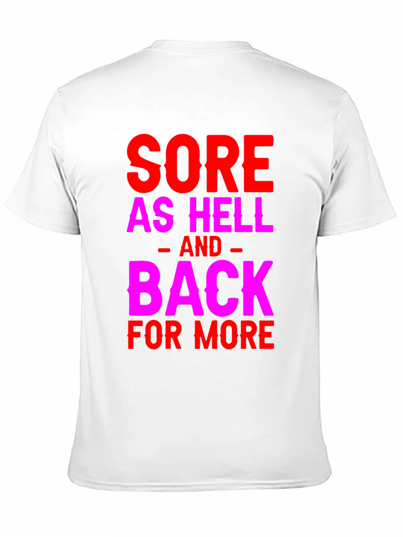 Sore As Hell T-Shirt