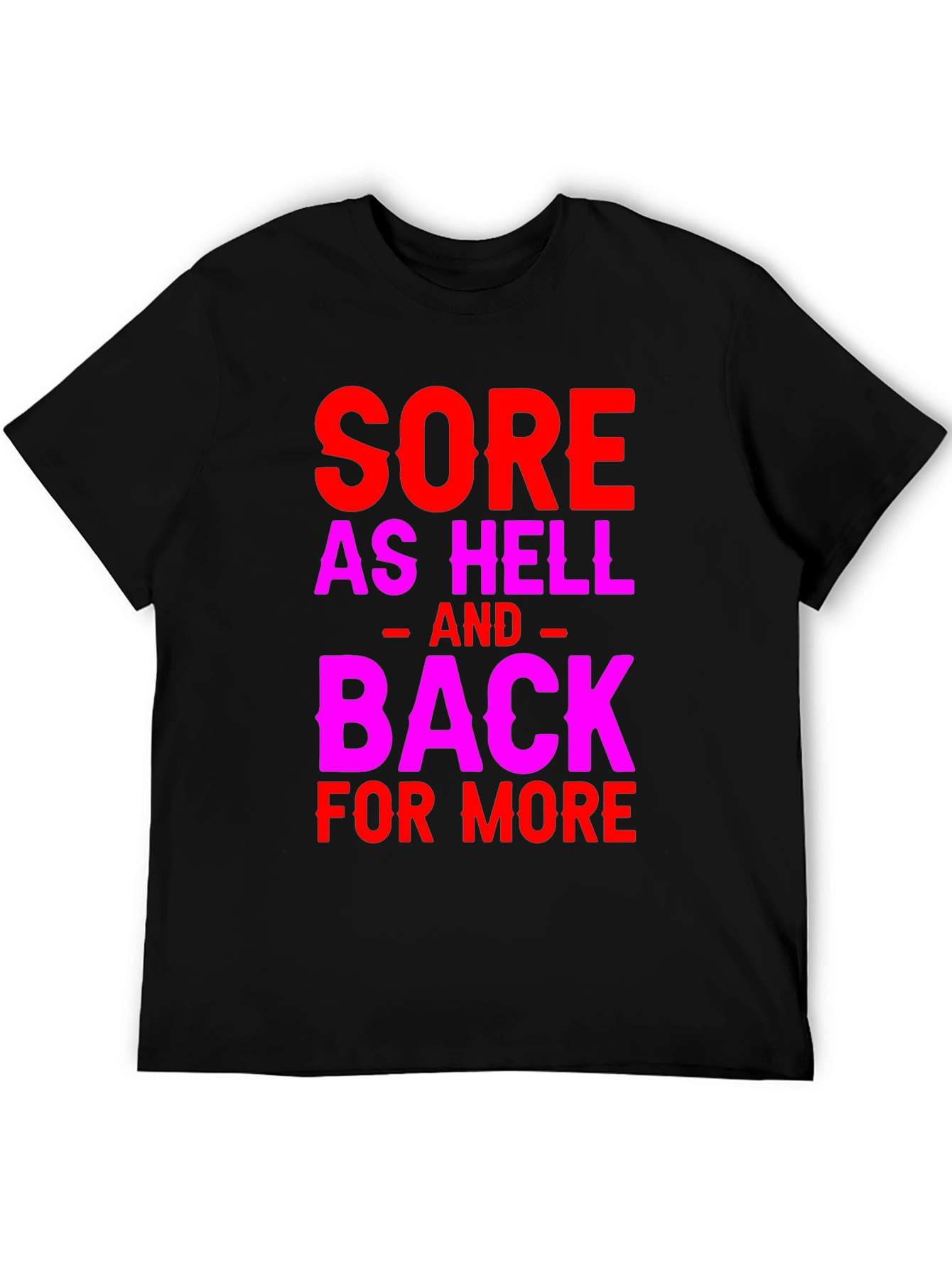 Sore As Hell T-Shirt
