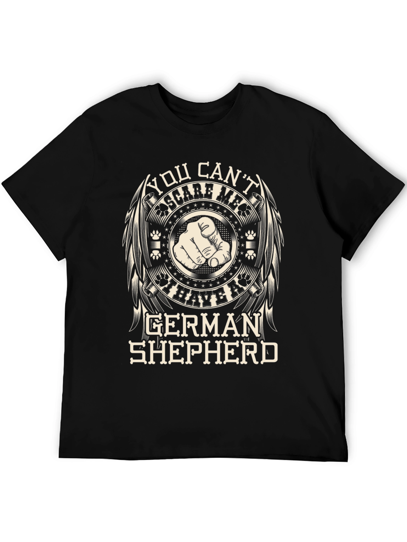 German Shepherd T-Shirt - You Cant Scare Me!