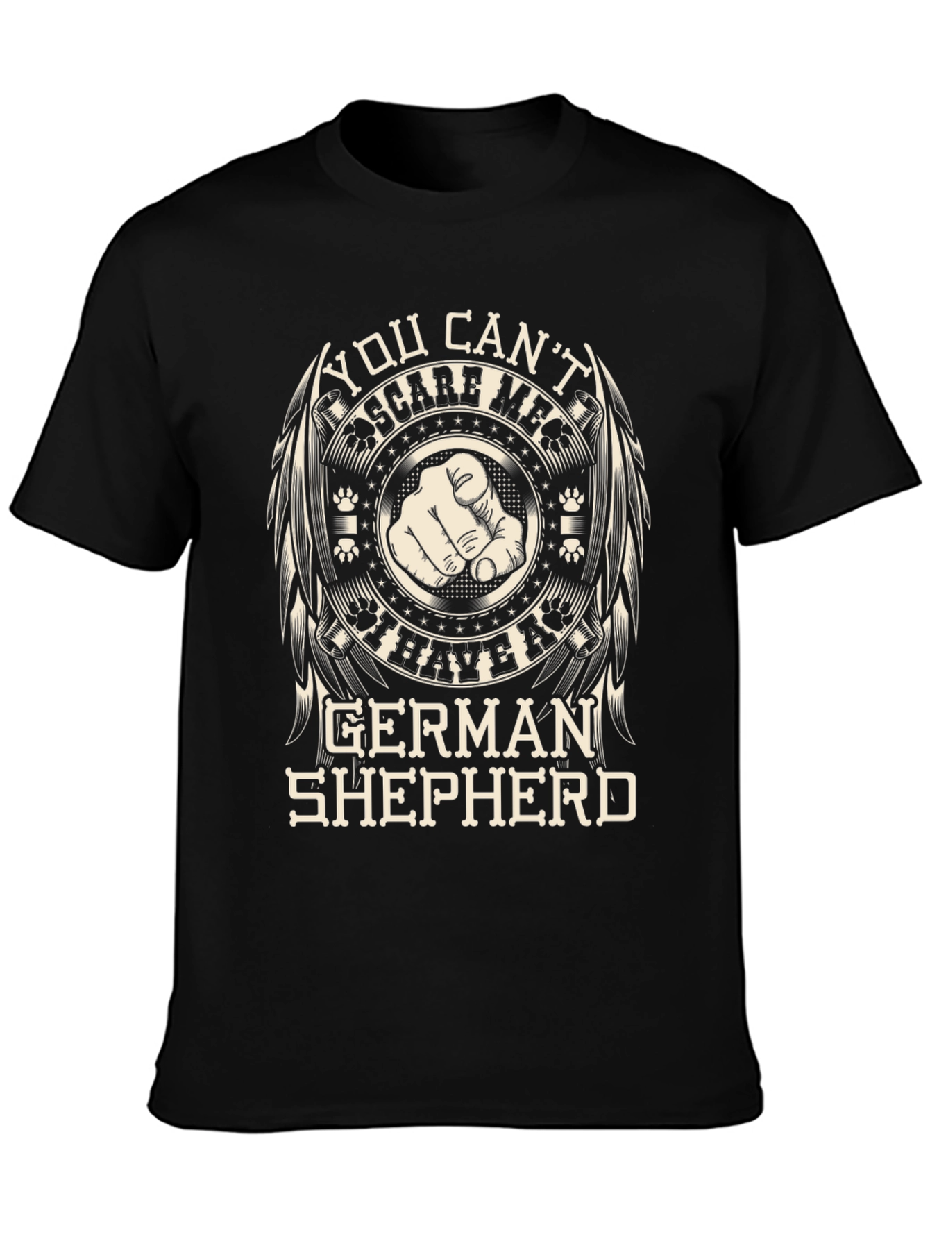 German Shepherd T-Shirt - You Cant Scare Me!