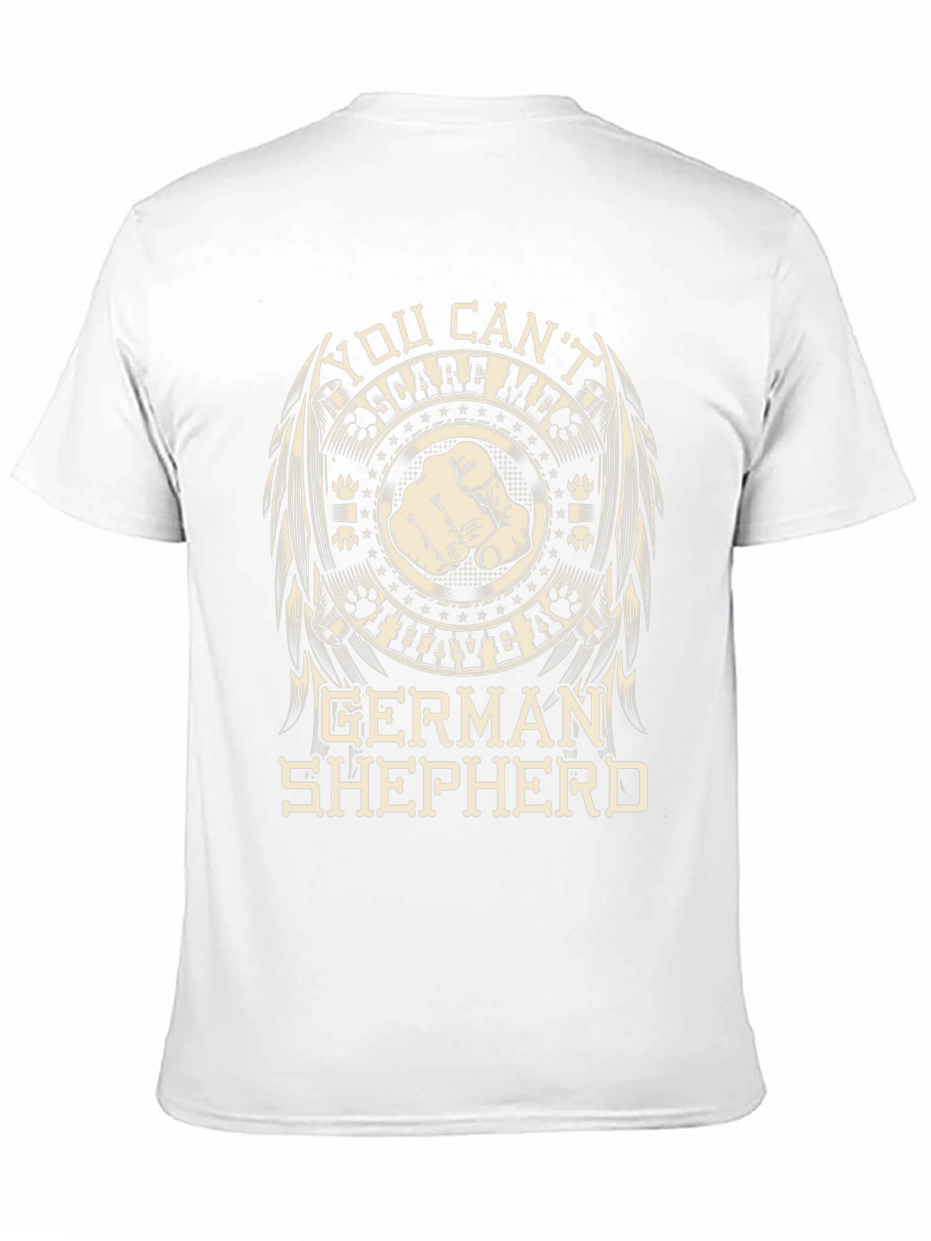 German Shepherd T-Shirt - You Cant Scare Me!
