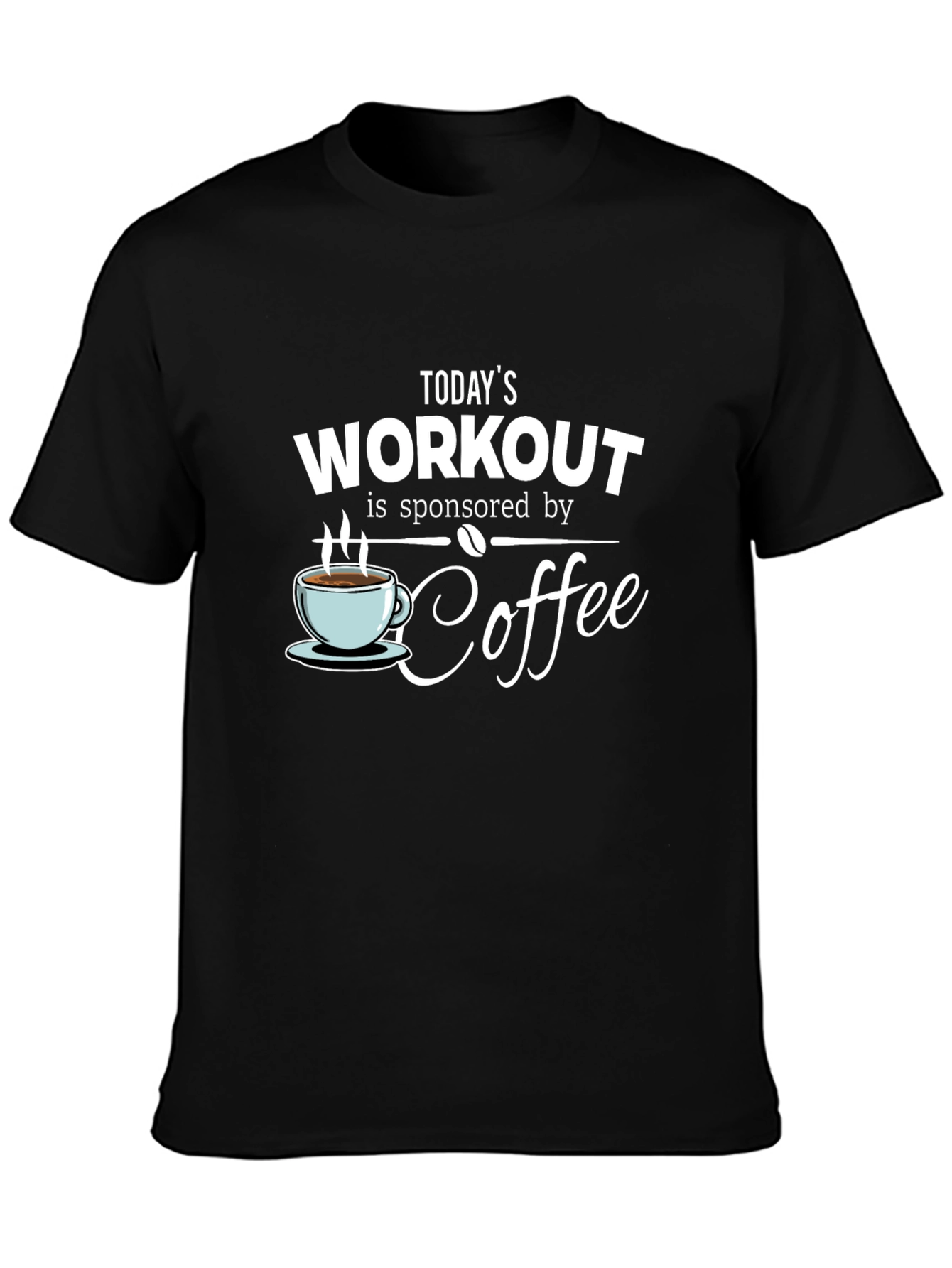 Workout Sponsored By Coffee T-Shirt