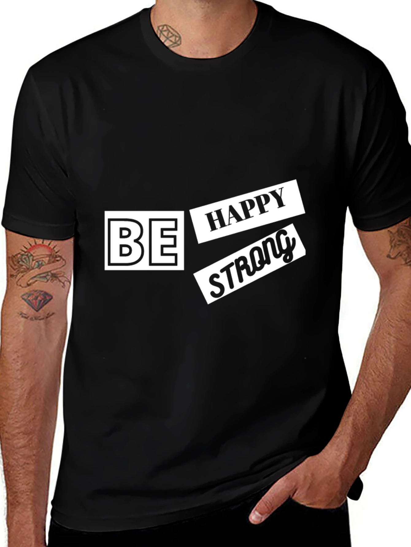 Be Happy Strong T-Shirt - Modern Graphic Tee