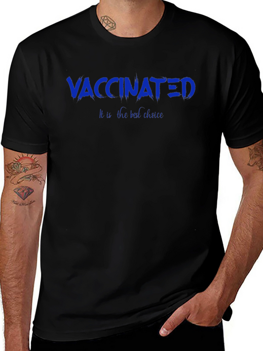 Vaccinated Tee - The Best Choice T-Shirt