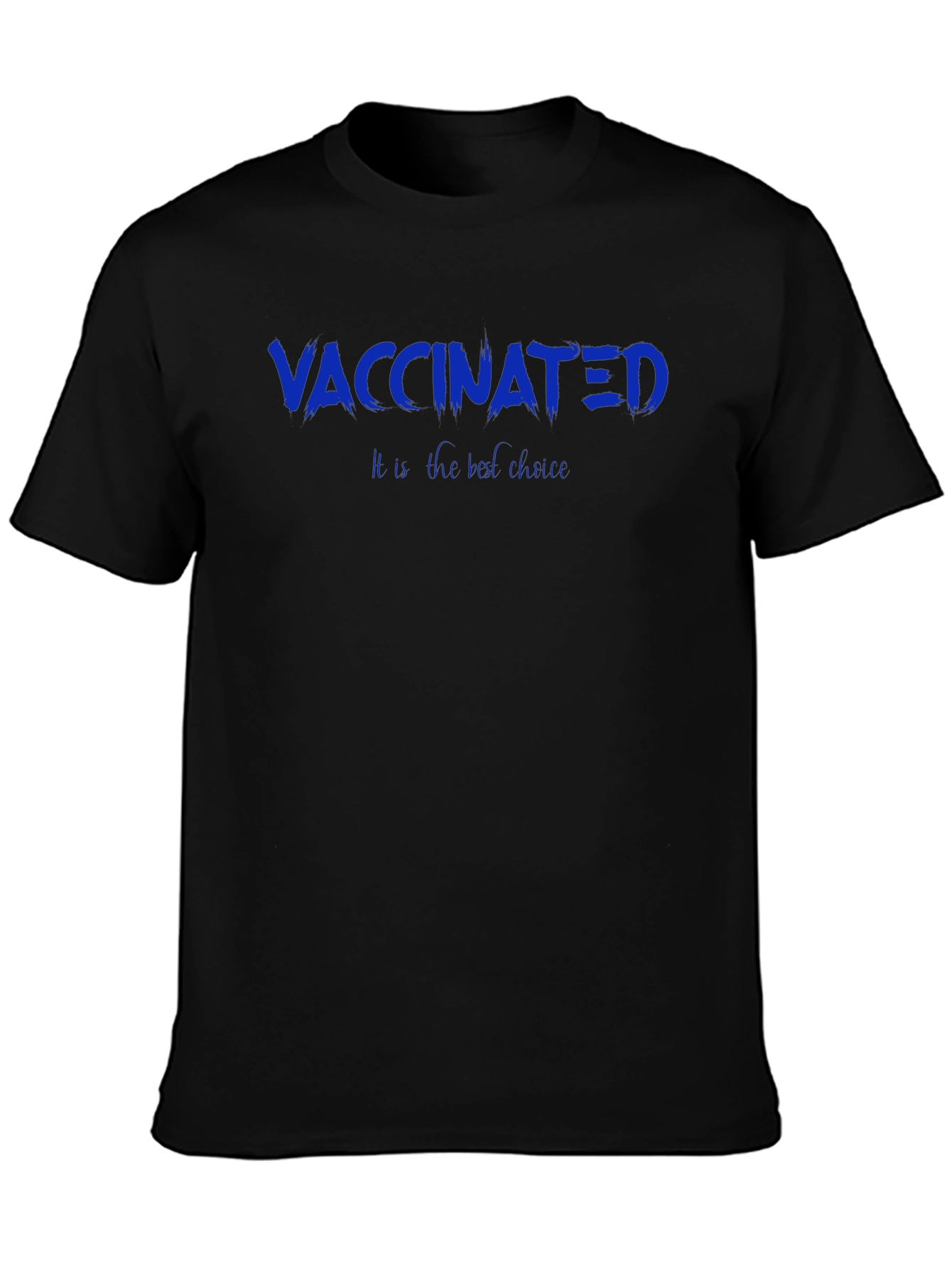 Vaccinated Tee - The Best Choice T-Shirt