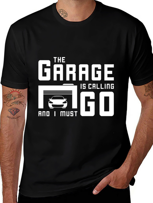 The Garage Is Calling Funny Car Lover T-Shirt