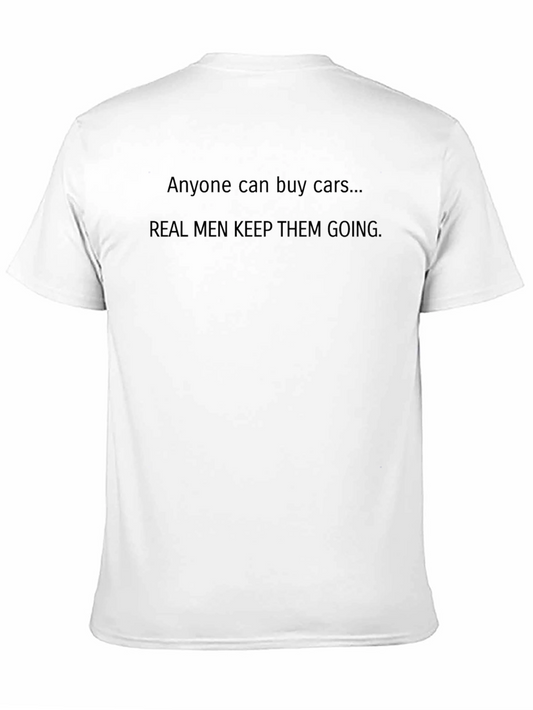 Real Men Keep Cars Going T-Shirt