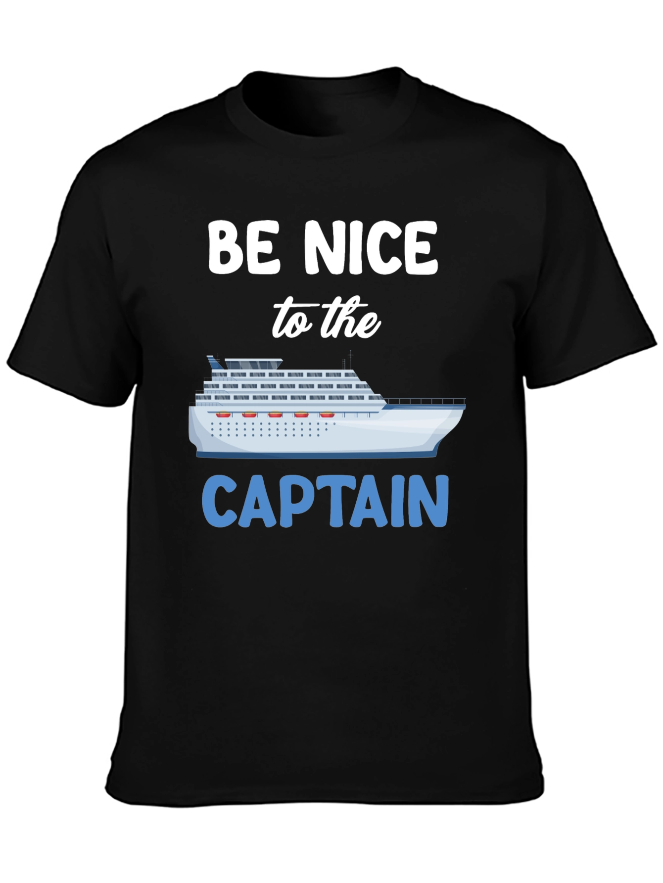 Be Nice to the Captain Graphic T-Shirt