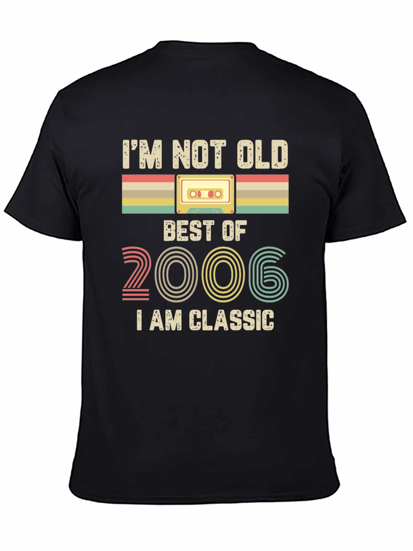 Im Not Old Im Classic 2006 T-Shirt