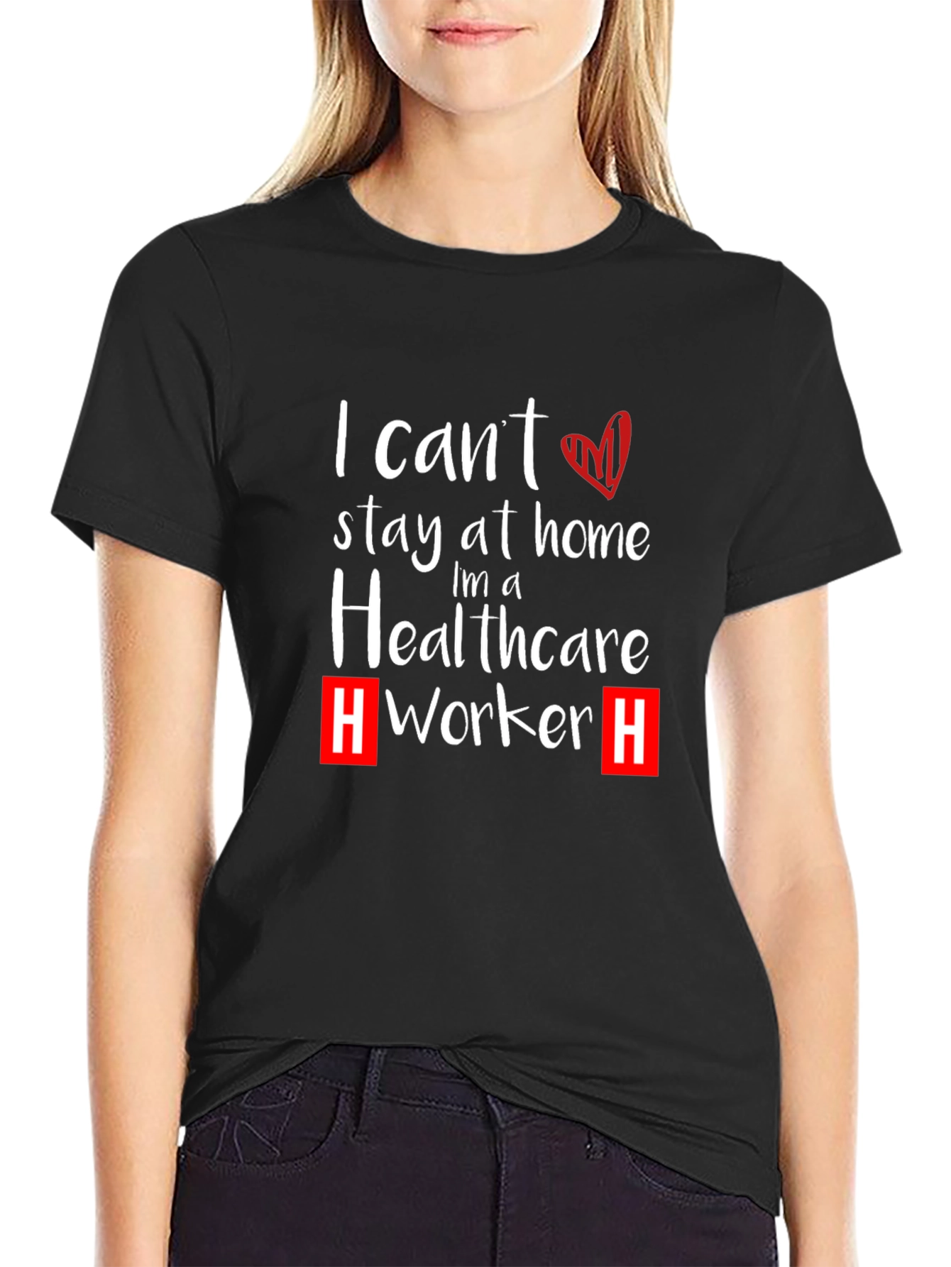 Healthcare Worker T-Shirt - Stay At Home Alternative