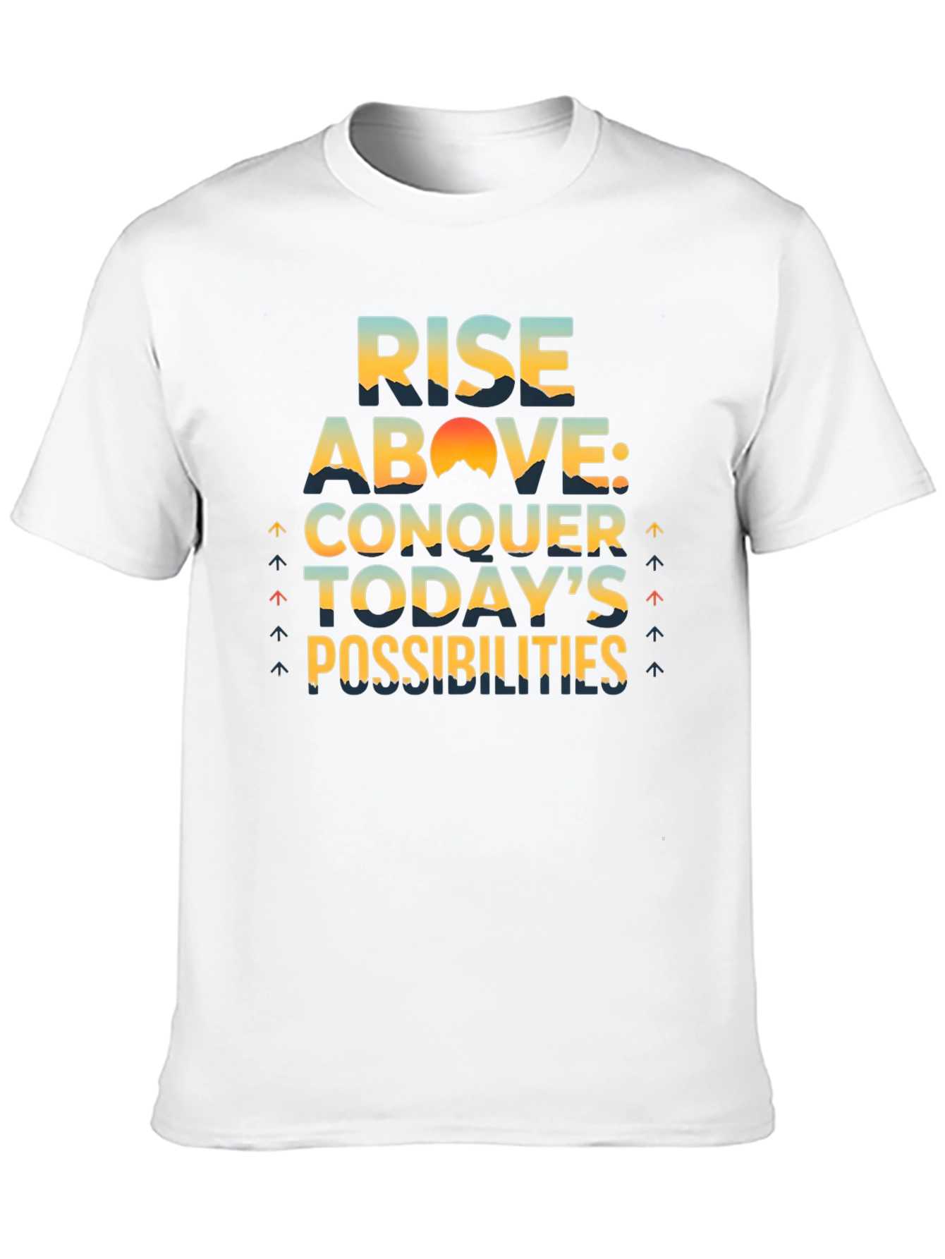 Rise Above Conquer T-Shirt