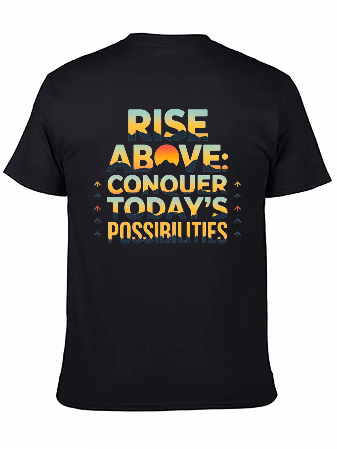 Rise Above Conquer T-Shirt
