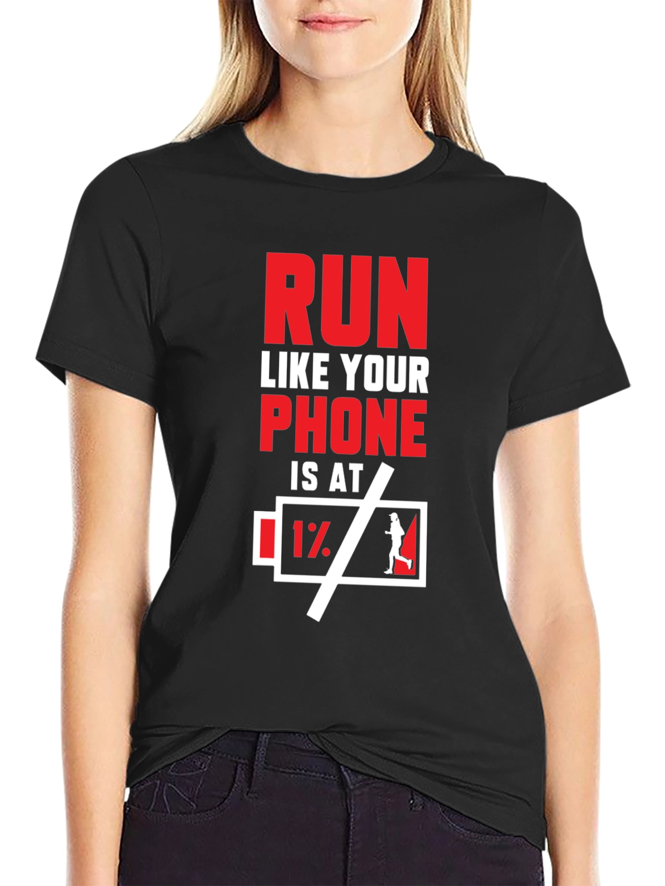 Run Like Your Phone is at 1% T-Shirt