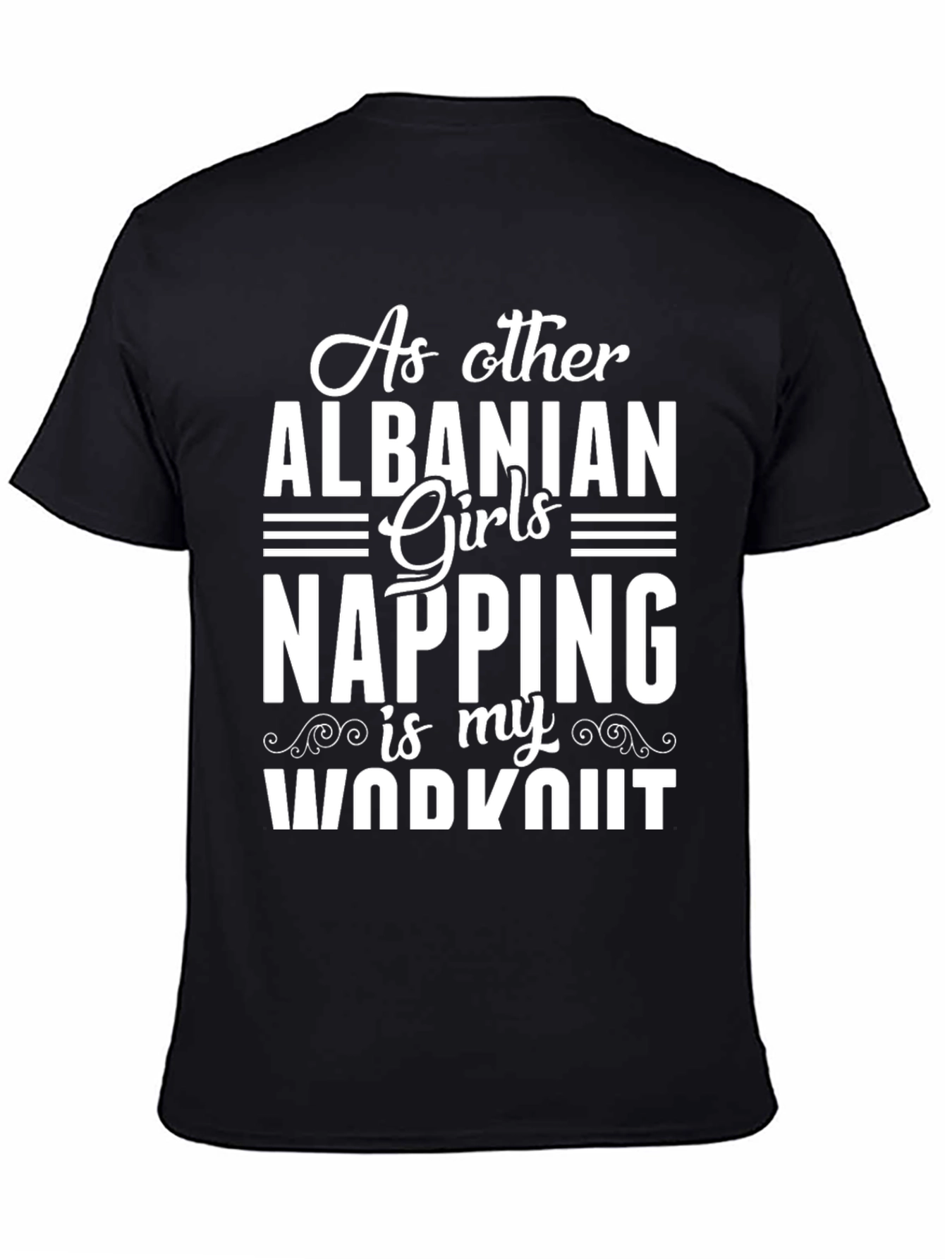 Albanian Girl Napping Workout T-Shirt