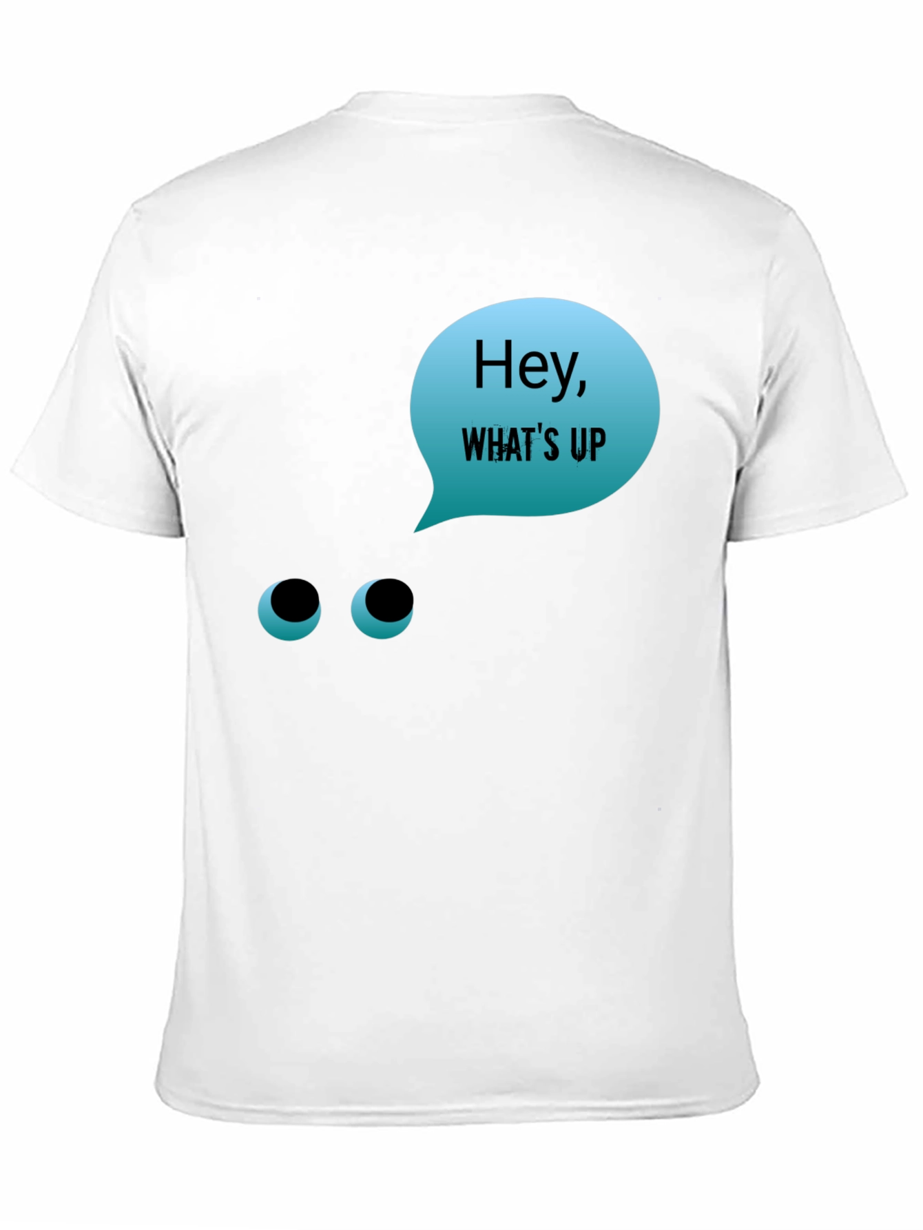 Hey Whats Up T-Shirt - Funny Graphic Tee