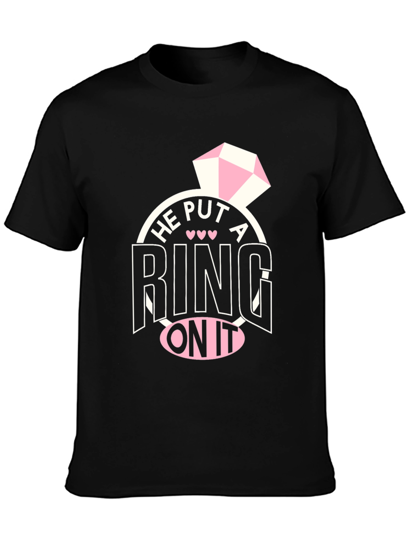 He Put A Ring On It T-Shirt