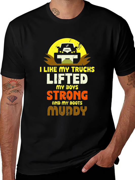I Like My Trucks Lifted T-Shirt - Mudding Off-Road Style