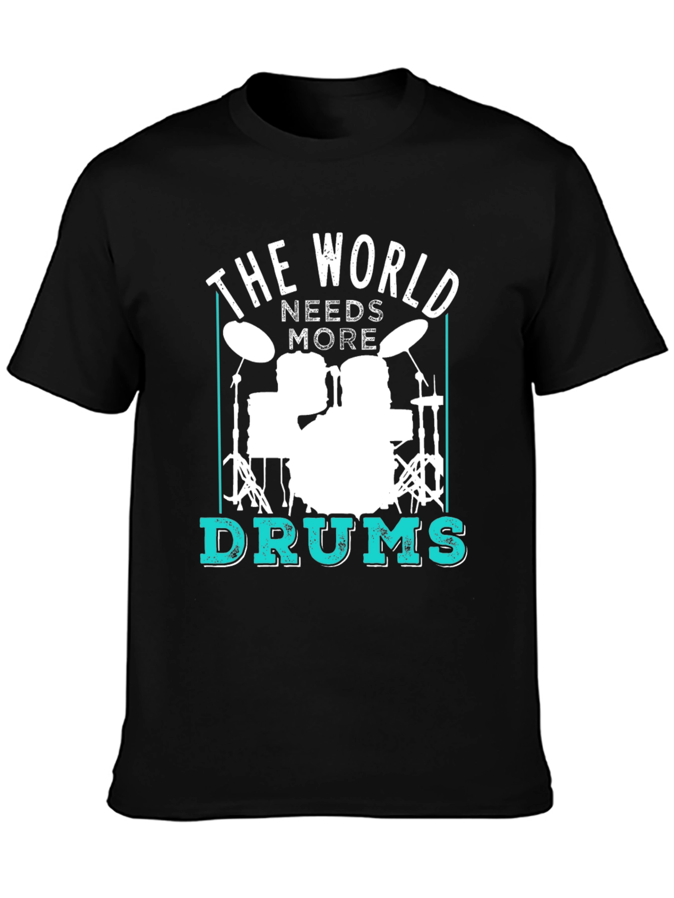 The World Needs More Drums Black T-Shirt