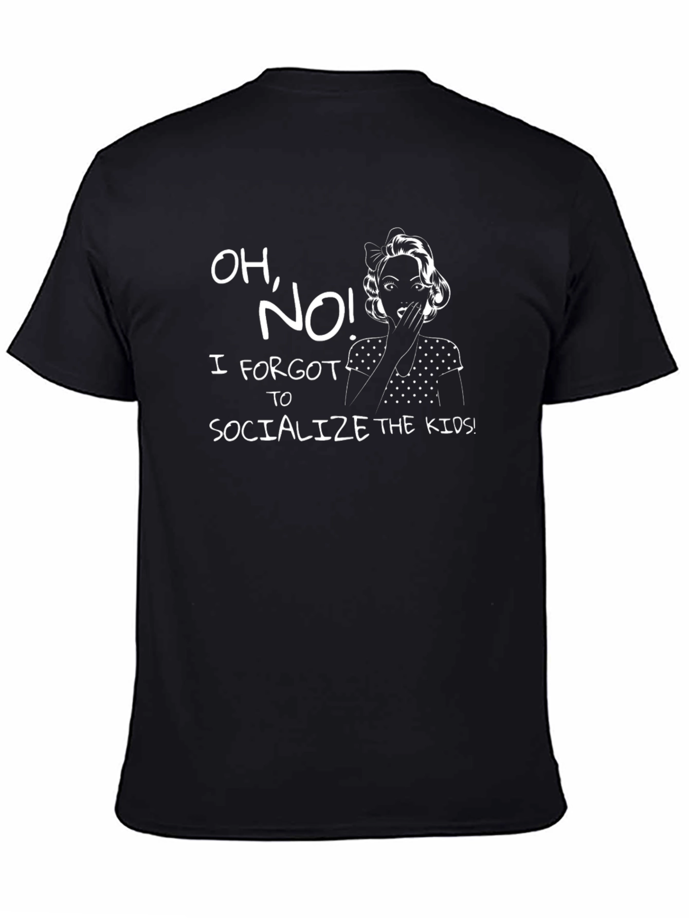 Funny Forgot to Socialize the Kids Graphic Tee