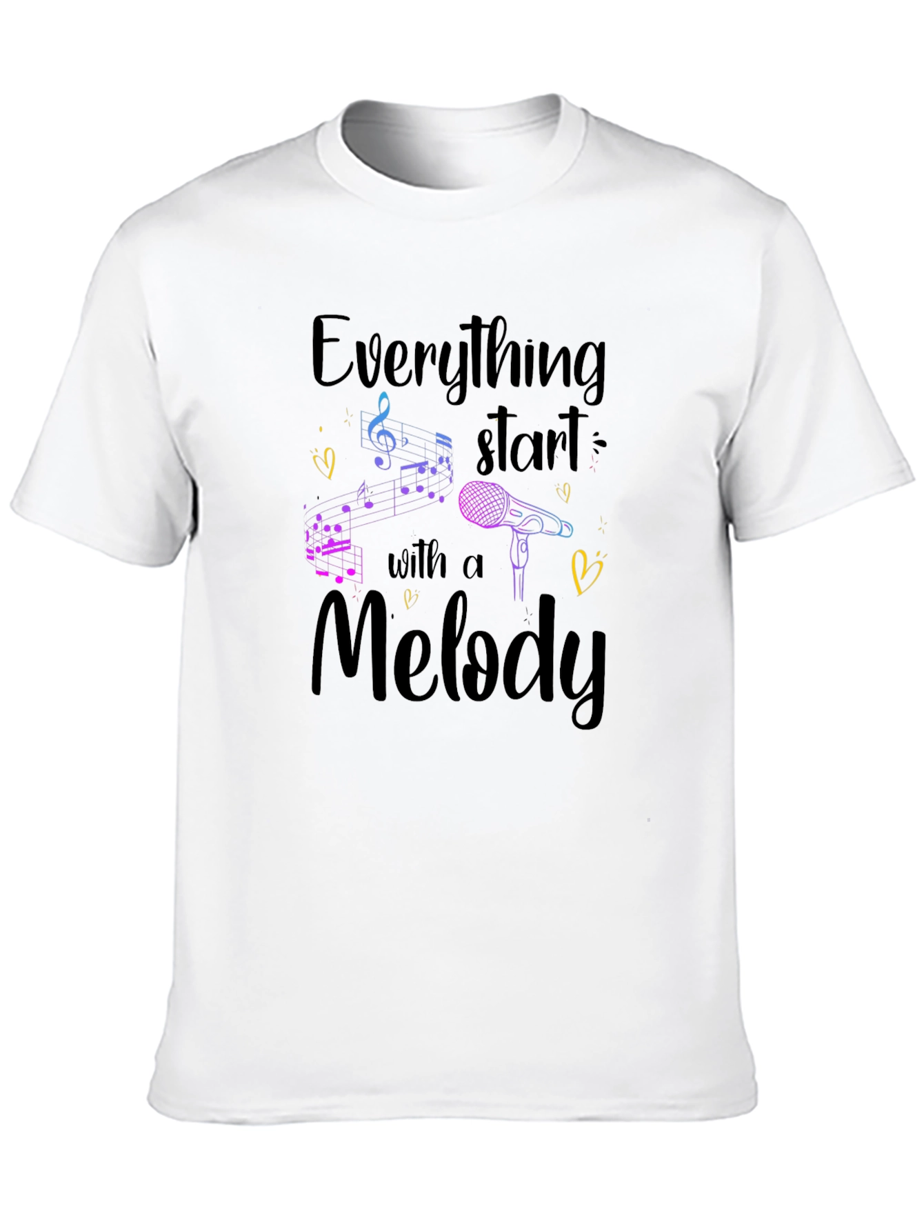 Music Melody T-Shirt - Everything Starts With a Melody