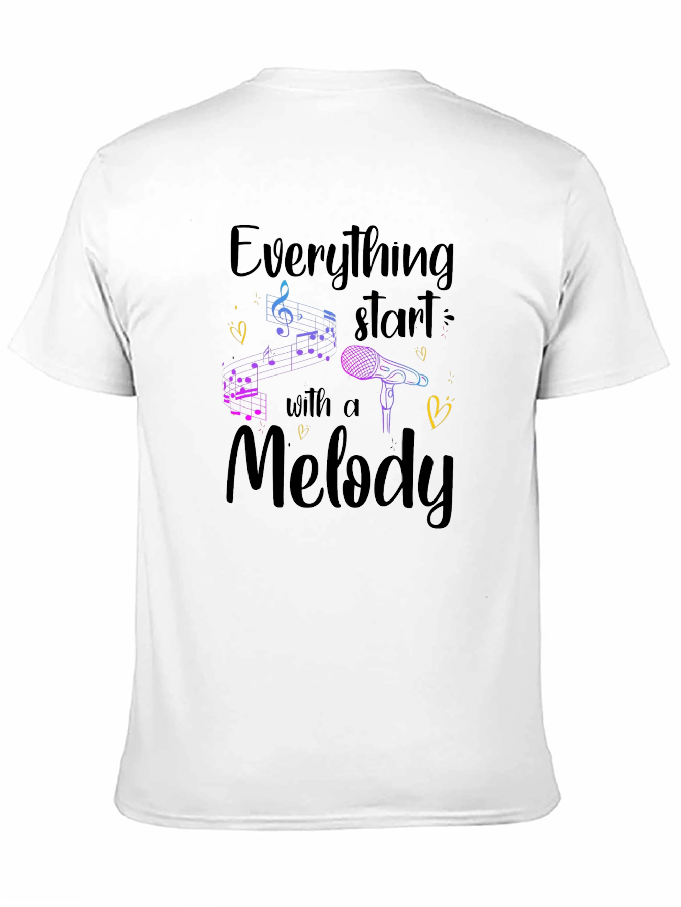 Music Melody T-Shirt - Everything Starts With a Melody