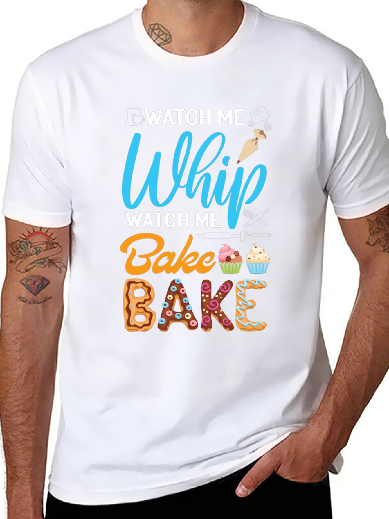 Watch Me Whip Bake T-Shirt