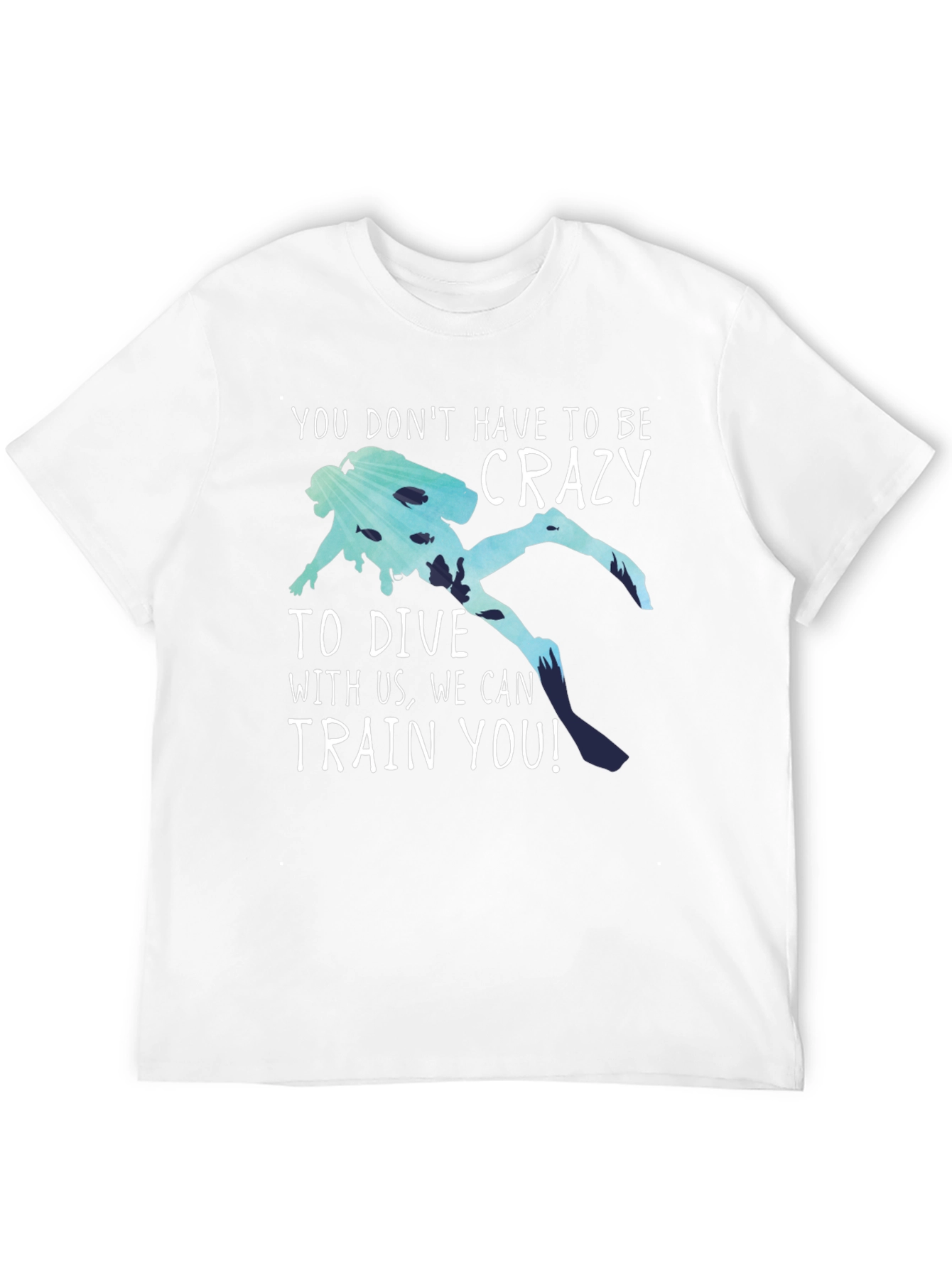 Funny Diving T-Shirt: No Crazy Divers Needed!