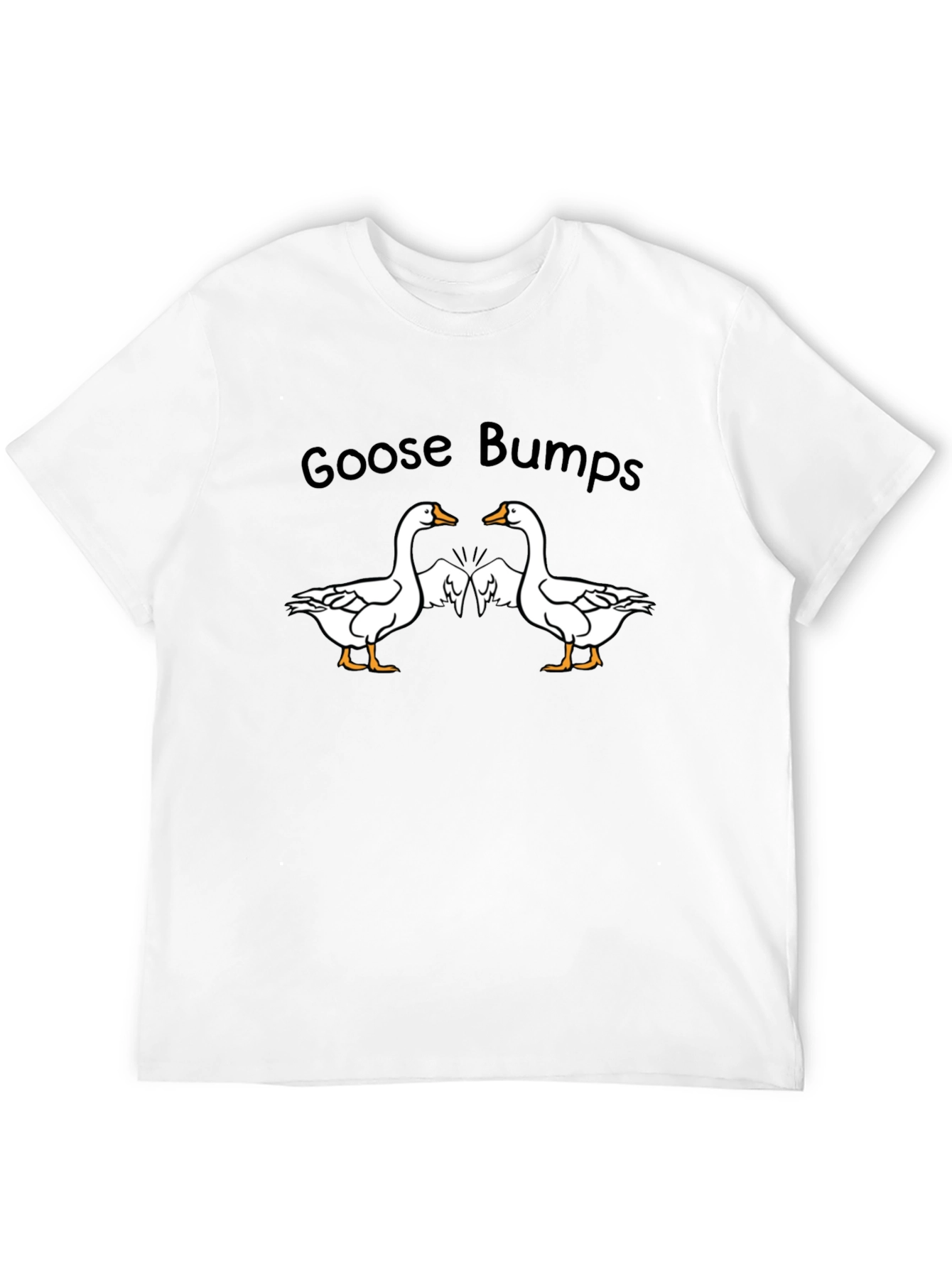 Goose Bumps T-Shirt - Funny Goose Tee