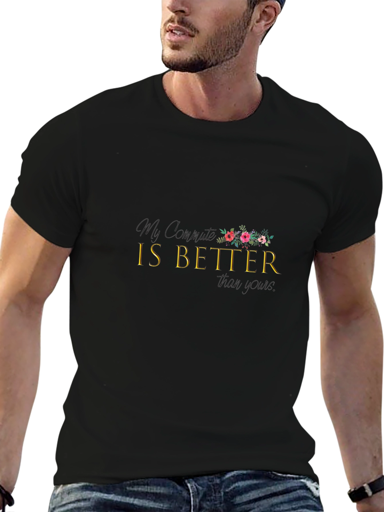 My Version IS BETTER T-Shirt