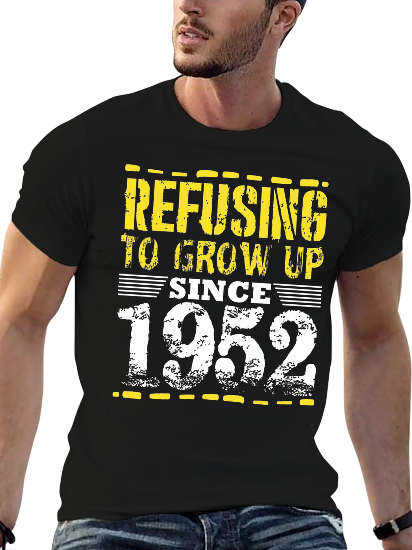 Refusing to Grow Up Since 1952 Graphic Tee
